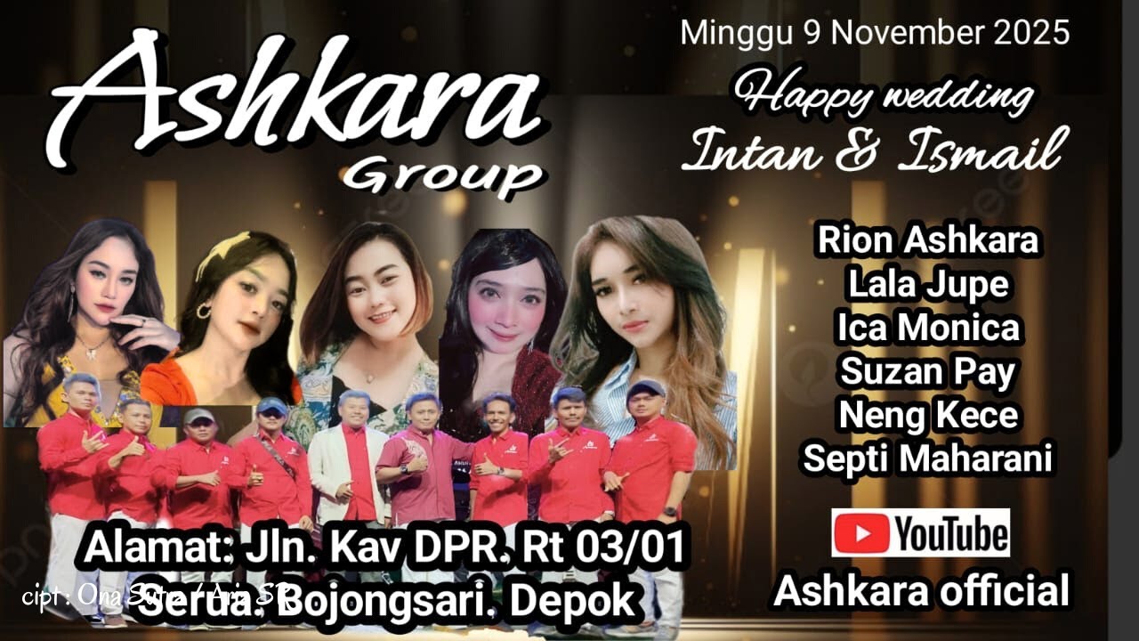 ASHKARA GROUP LIVE | HAPPY WEDDING INTAN & ISMAIL | JL.Kav DPR  SERUA BOJONGSARI DEPOK | SIANG
