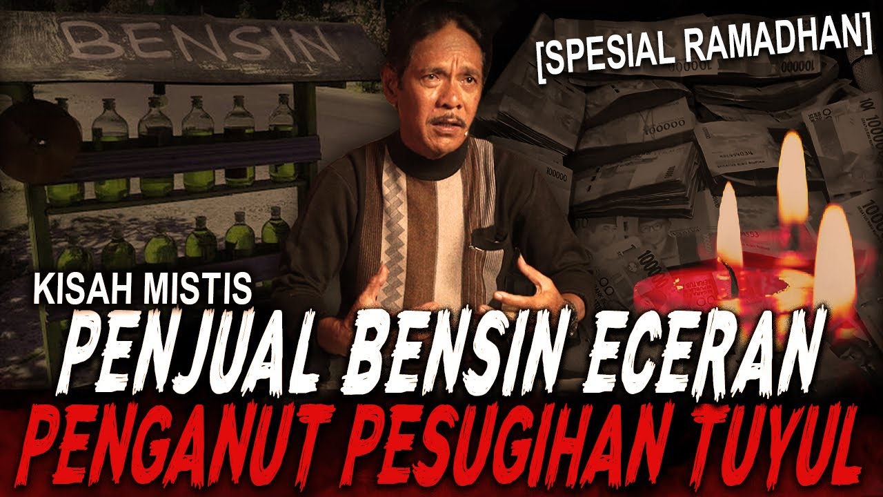 CUMA JUALAN BENSIN ECERAN DIPINGGIR SUNGAI DUITNYA BANYAK MOBIL PUNYA 2 !! PELAKU PESUGIHAN TUYUL