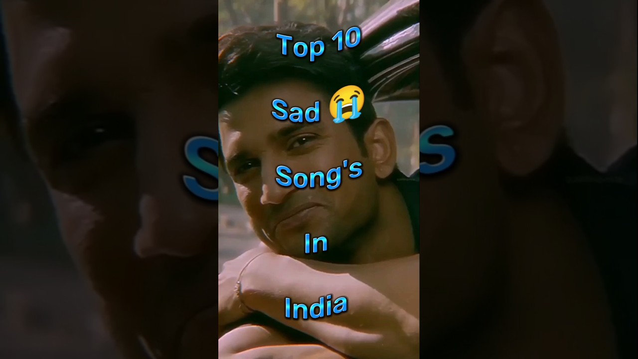 Top 10 Sad 😭 Song's In India #sadsongs #music #song