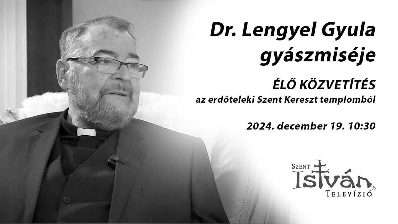 Dr. Lengyel Gyula gy&aacute;szmis&eacute;je - &Eacute;LŐ K&Ouml;ZVET&Iacute;T&Eacute;S