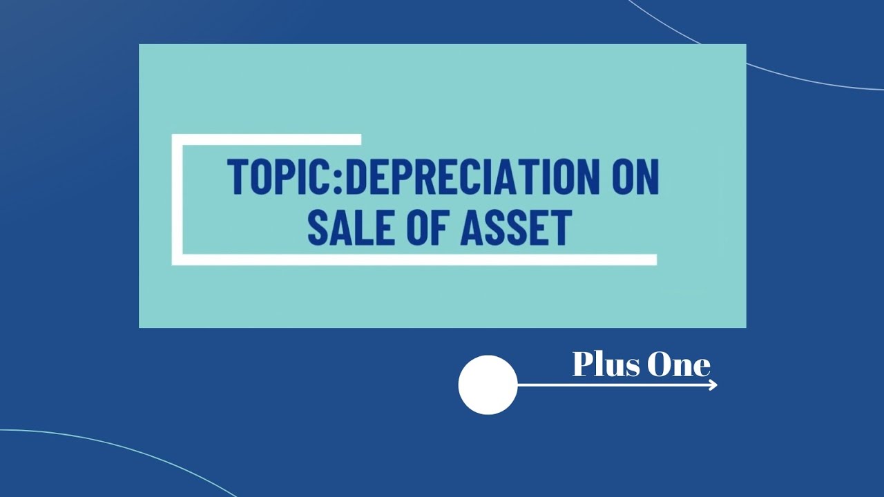 Plus one accountancy topic depreciation on sale of asset #accountancy #commerce #accountancytuition 