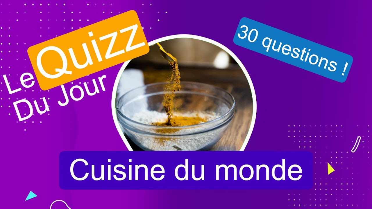 Quizz - Cuisine du monde