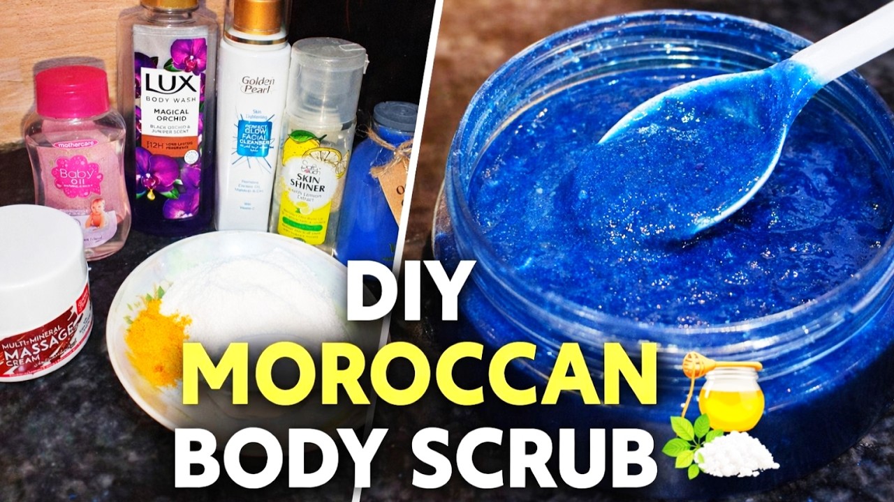 DIY Moroccan Body Scrub for Glowing Skin | Remove Dead Skin, Tan & Strawberry Legs Naturally