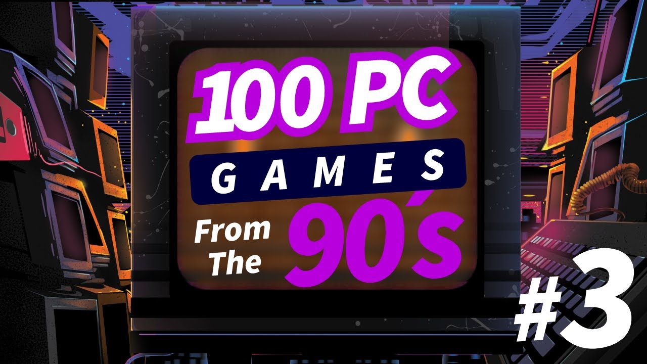 100 ПК-ИГР ИЗ 90-Х. ЧАСТЬ 3