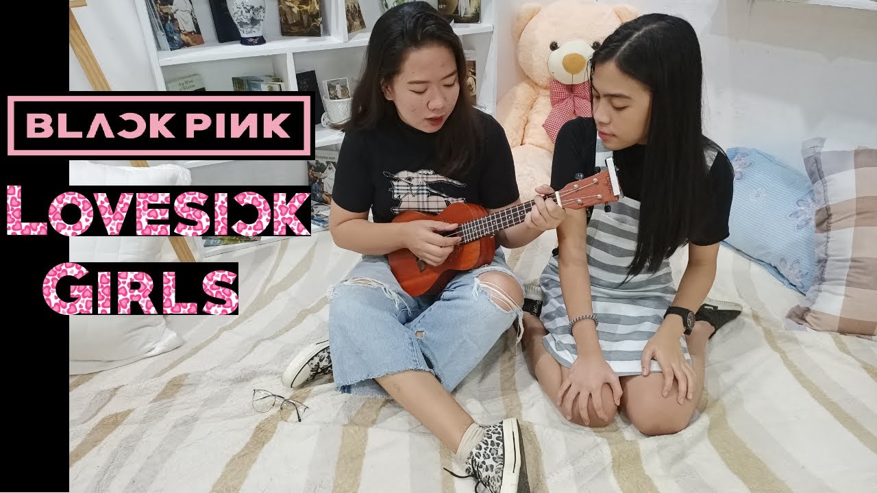 BLACKPINK &ndash; &lsquo;Lovesick Girls&rsquo;  (Acoustic Cover) || Apple & Noralie ||  No AutoTune