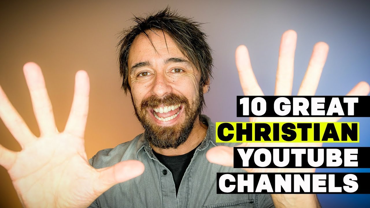 Christian YouTube Channels | Top 10 Christian YouTubers