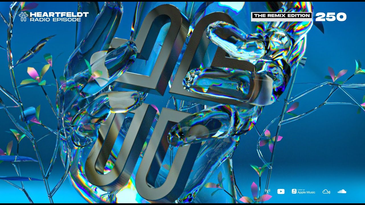 Sam Feldt - Heartfeldt Radio #250 [The Remix Edition]