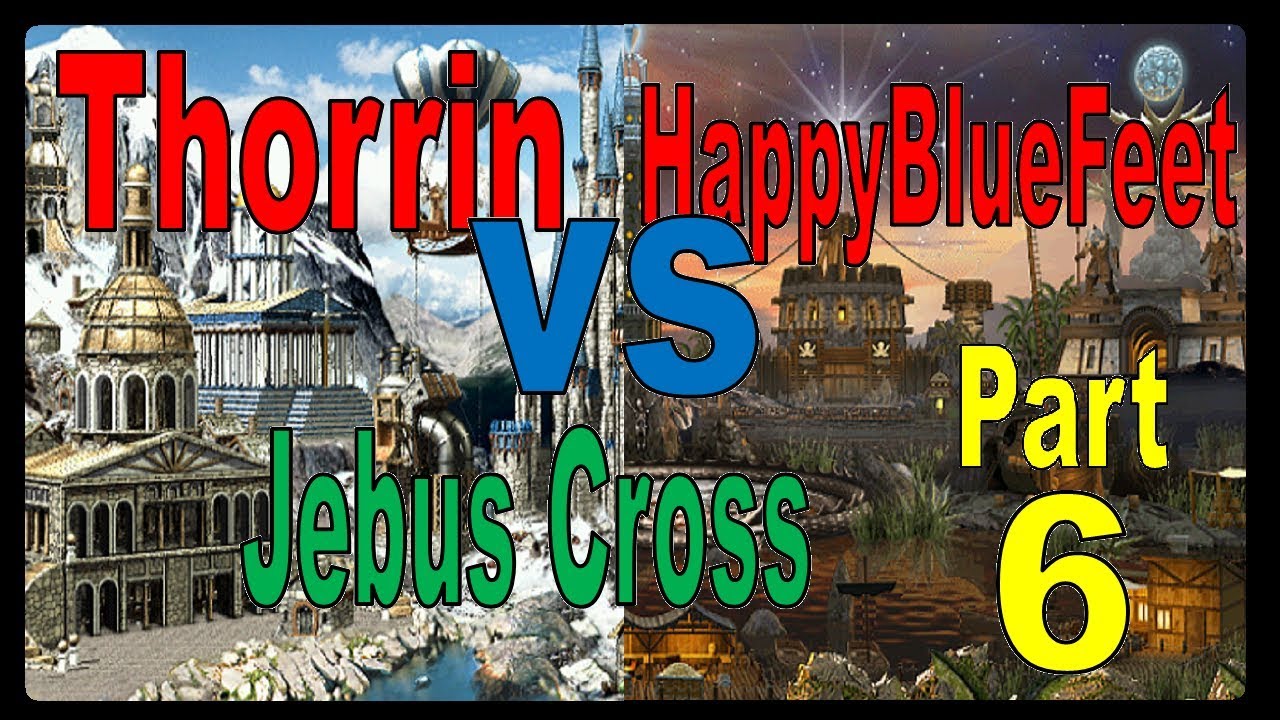 Thorrin(Tower) vs HappyBlueFeet(Cove) Part [6 of ?]