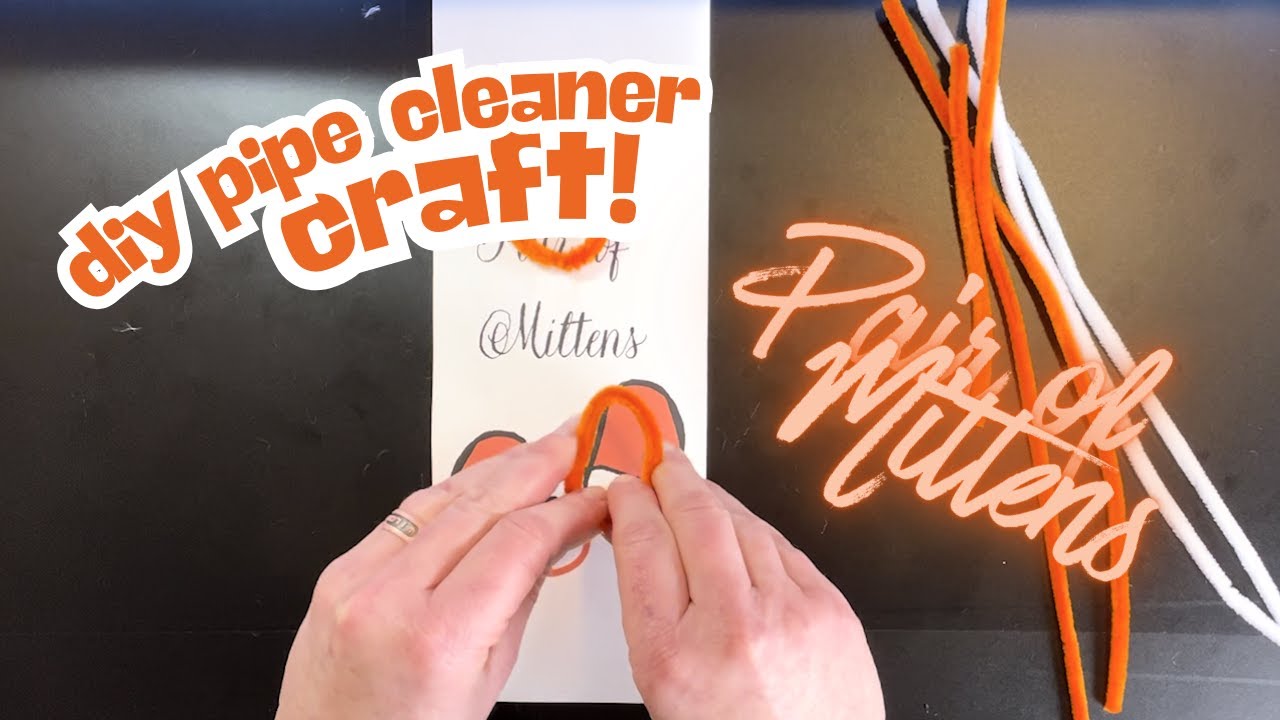 Make these EASY Mittens from Pipe Cleaners | Step-by-Step walkthrough
