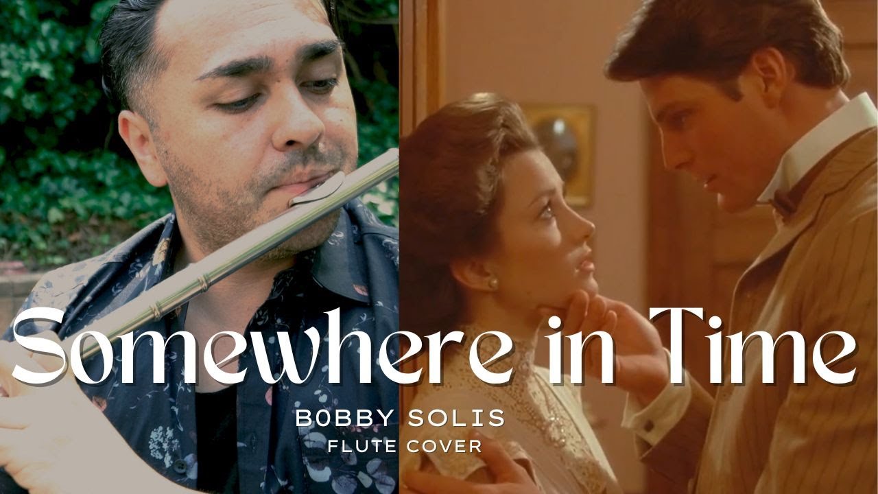 Somehwere in Time Flute Cover
