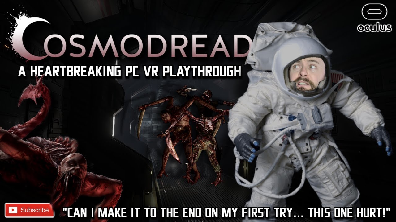 COSMODREAD PC VR HEARTBREAK // A Cosmodread Full Playthrough Attempt Ends Badly... // Cosmodread VR