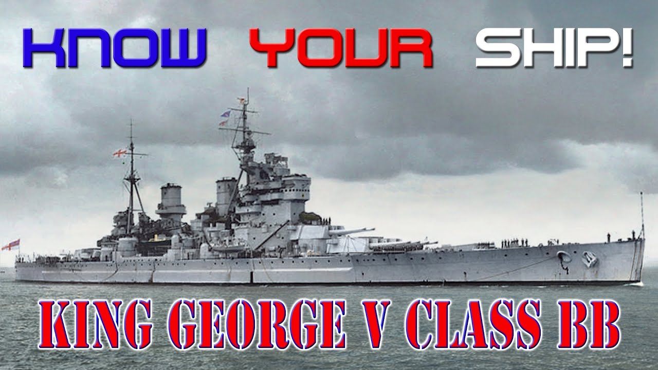 World of Warships - Know Your Ship #17 - King George V Class Battleship