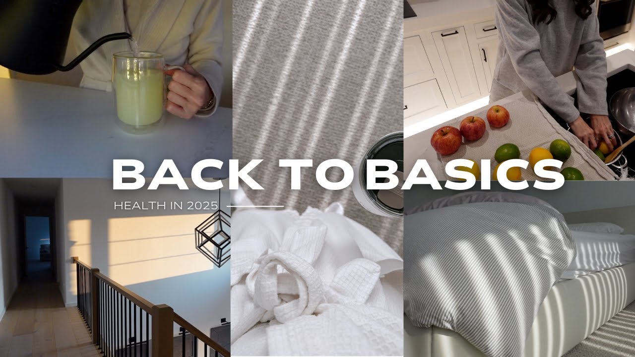Health Routine | BACK TO BASICS FOR 2025 💫