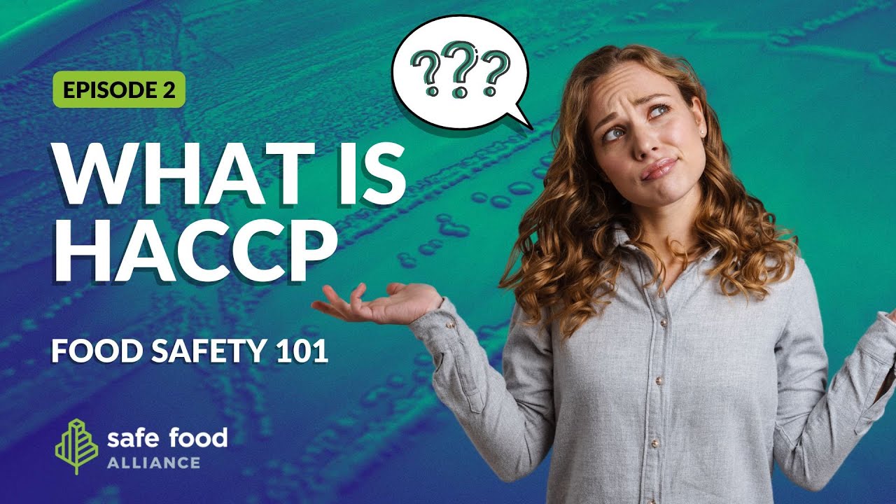 What is HACCP? | Food Safety 101