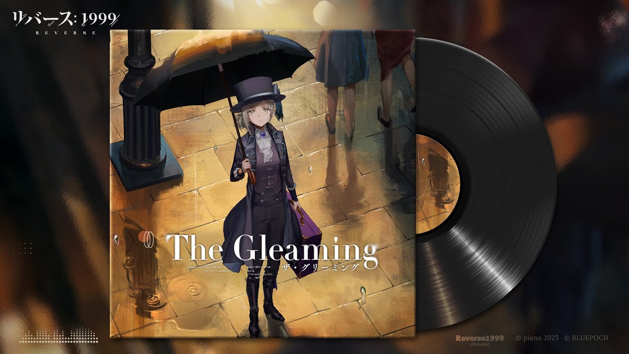 『リバース：1999』配信記念ソング「The Gleaming」