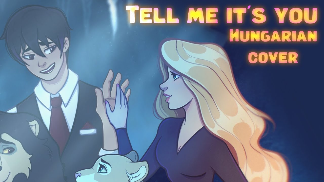 Mufasa - Tell Me It's You  [HUNGARIAN COVER] 🦁💙