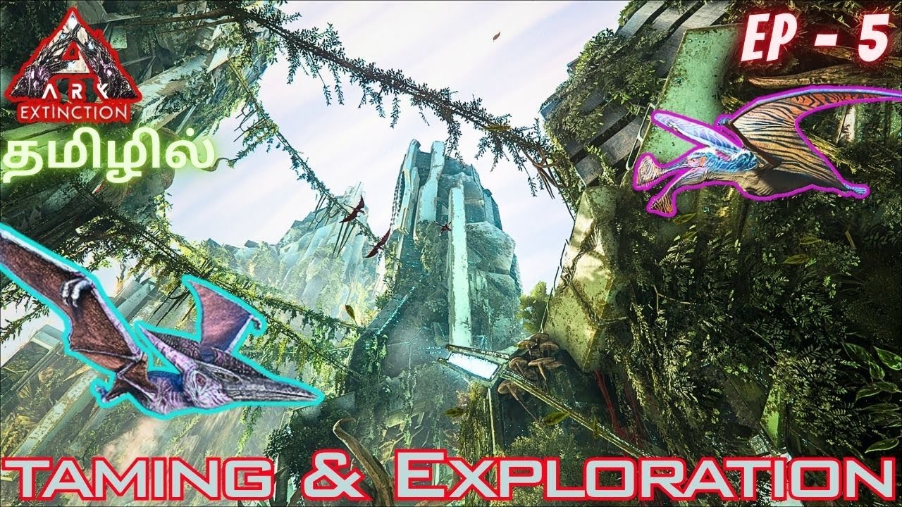 EXTINCTION/New Journey/Taming & Exploration/Ark Ultimate Survivor Edition Gameplay In Tamil/ #5[CRG]