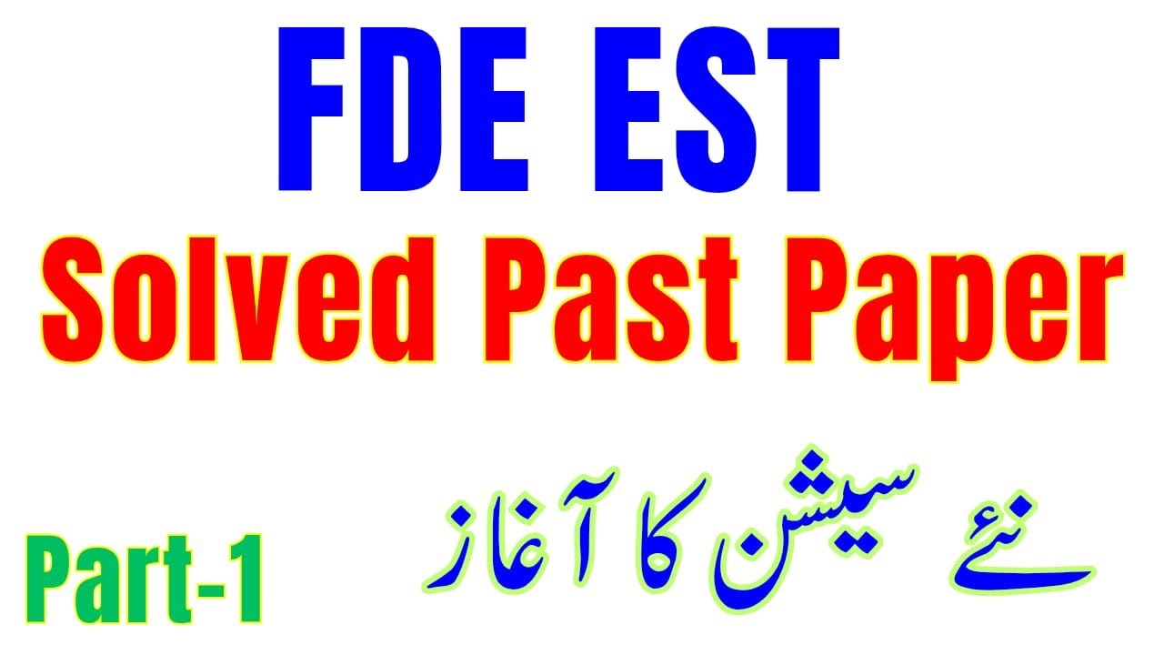 FDE EST English Solved Past Papers | FDE EST English, Mathematics & Computer Science Past Papers
