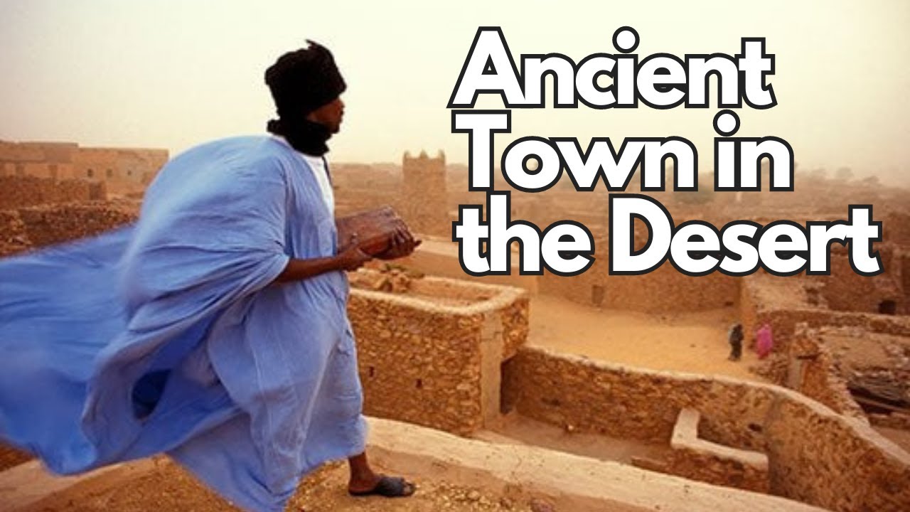 This Town is being Swallowed by the Sahara (CHINGUETTI , MAURITANIA 🇲🇷)