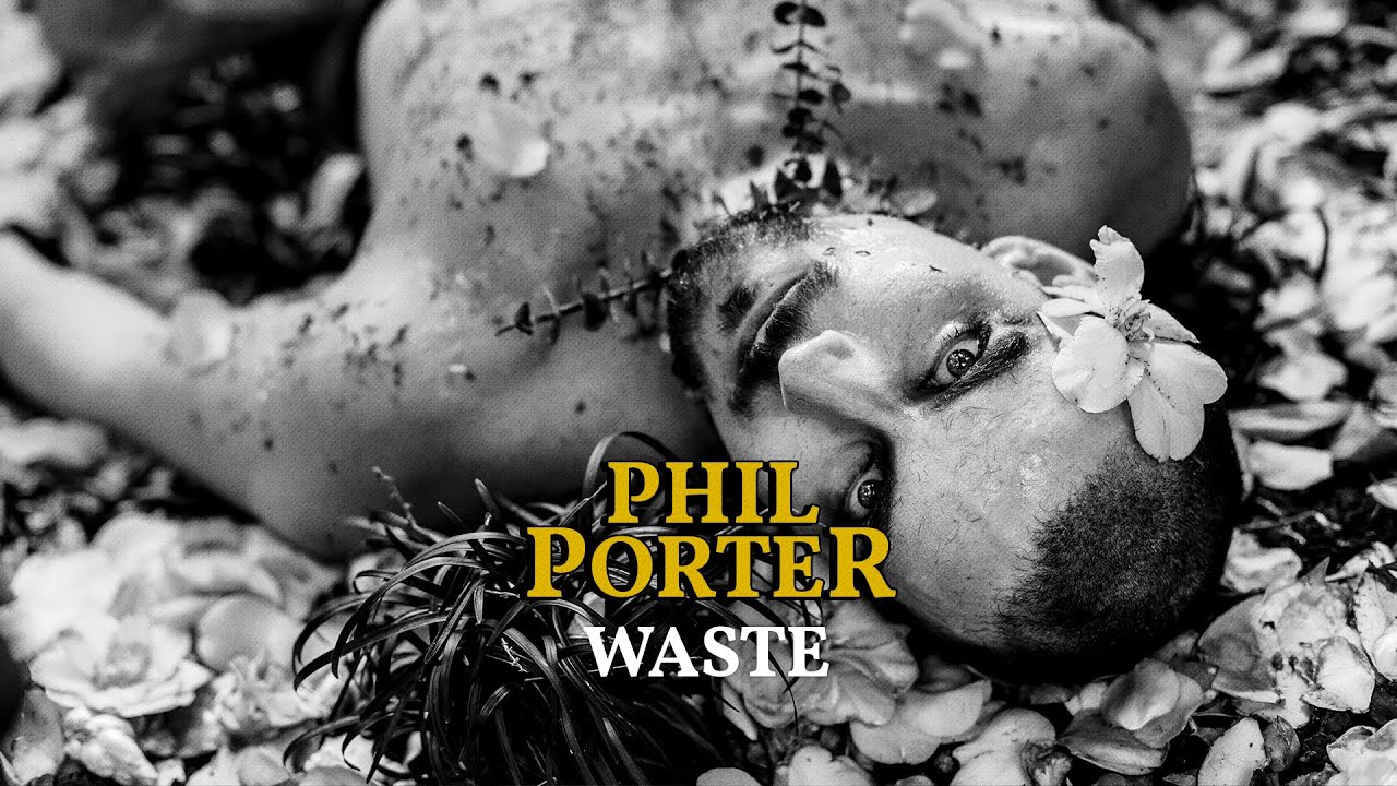 PHIL PORTER - WASTE