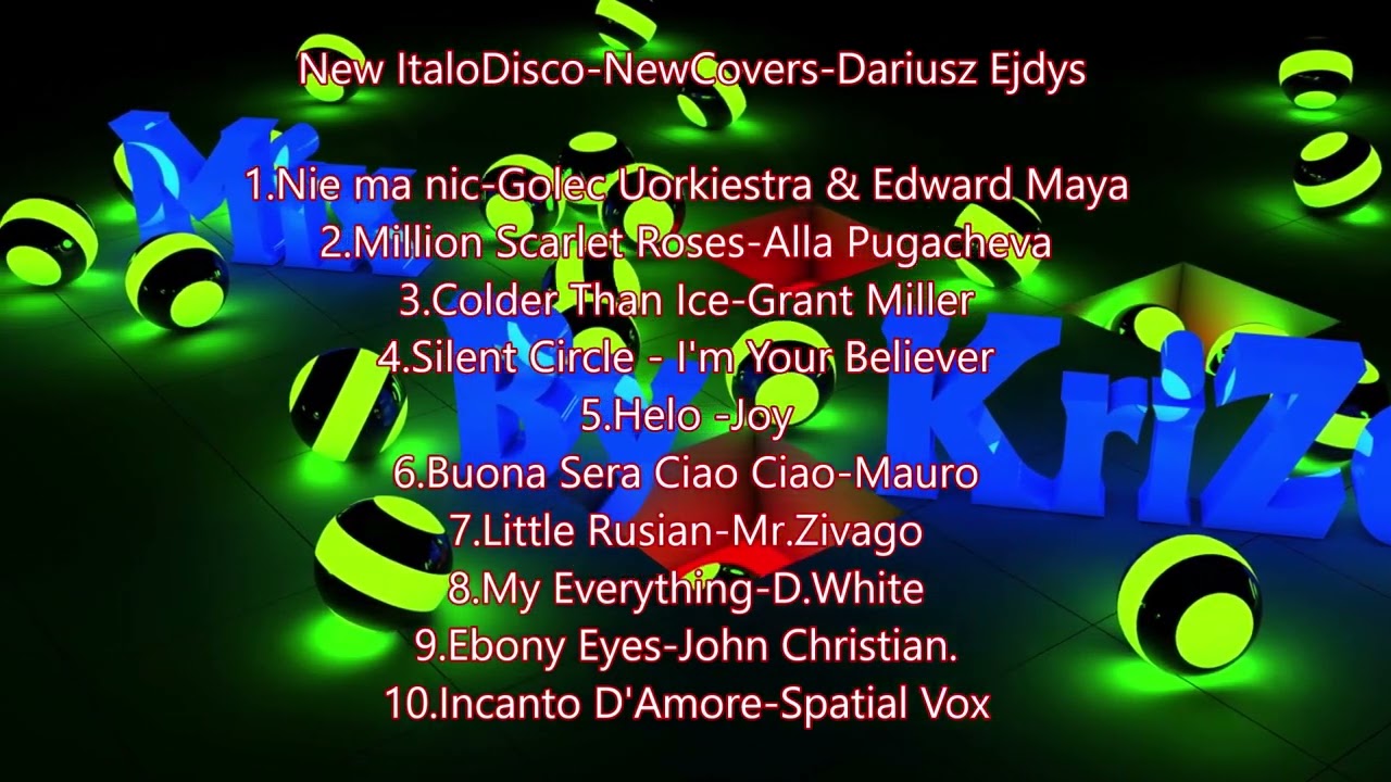 New Italo Disco.New Covers.Mix.Dariusz Ejdys & KriZeMix.