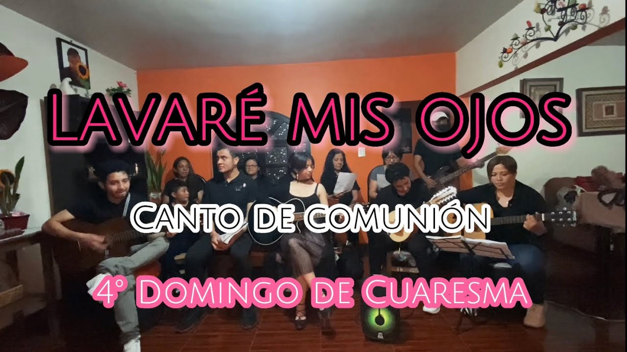 Lavaré Mis Ojos, Comunión para 4º Domingo de cuaresma #m #misa #cuaresma