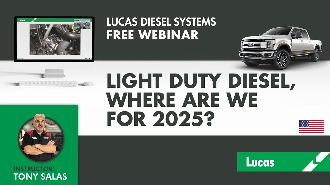 TECHNICAL WEBINAR by TONY SALAS - LIGHT DUTY DIESEL Where are we for 2025?