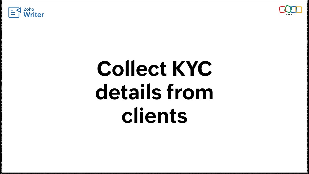 Collect KYC documents from customers using Zoho Writer
