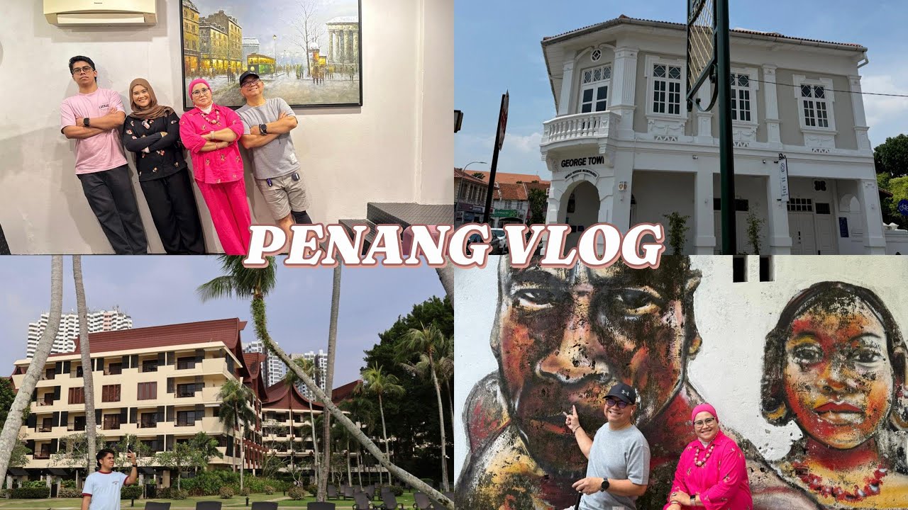 Short Vlog to Penang