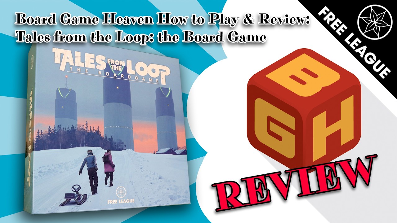Board Game Heaven How To Play & Review 267: Tales from the Loop: The Board Game (Free League)