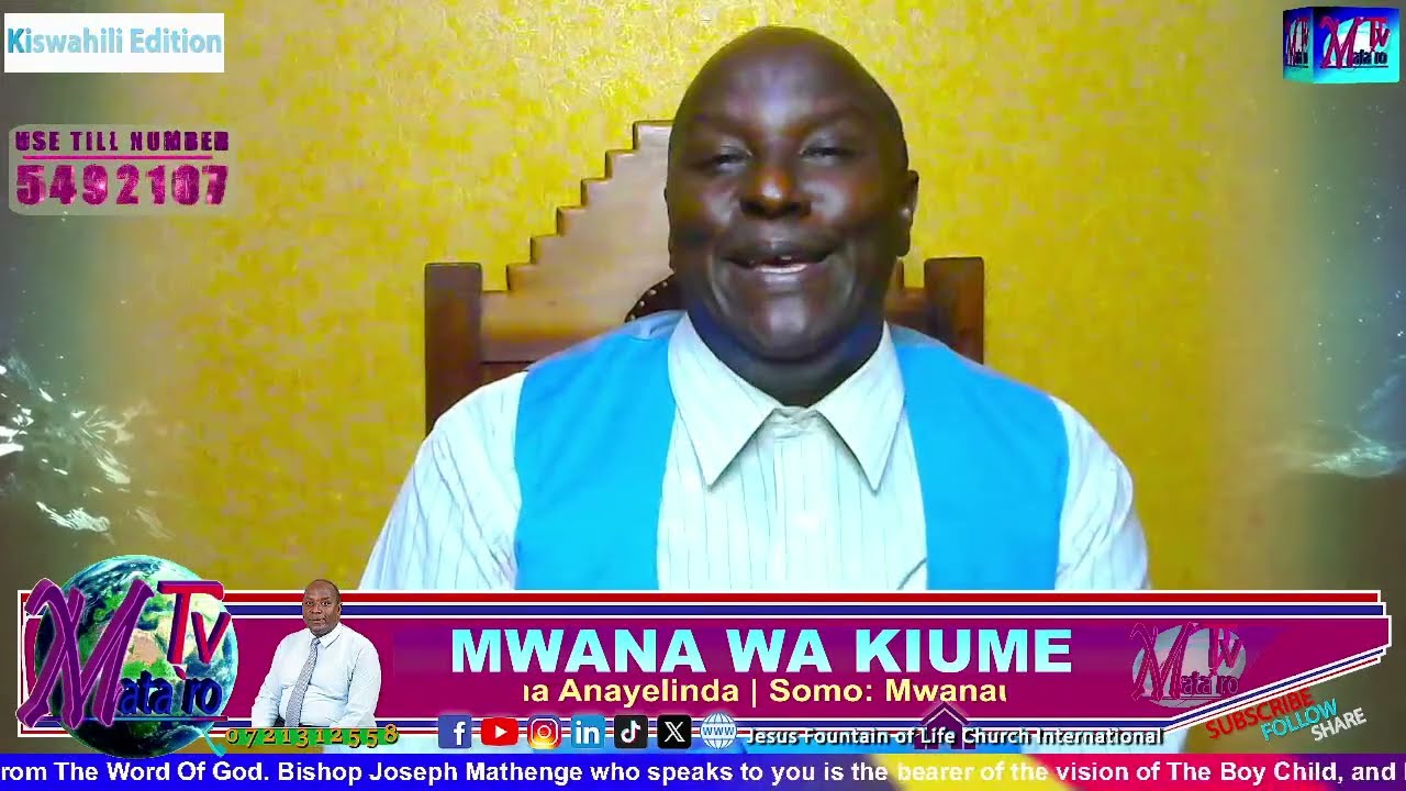 MWANA WA KIUME WITH BISHOP JOSEPH MATHENGE