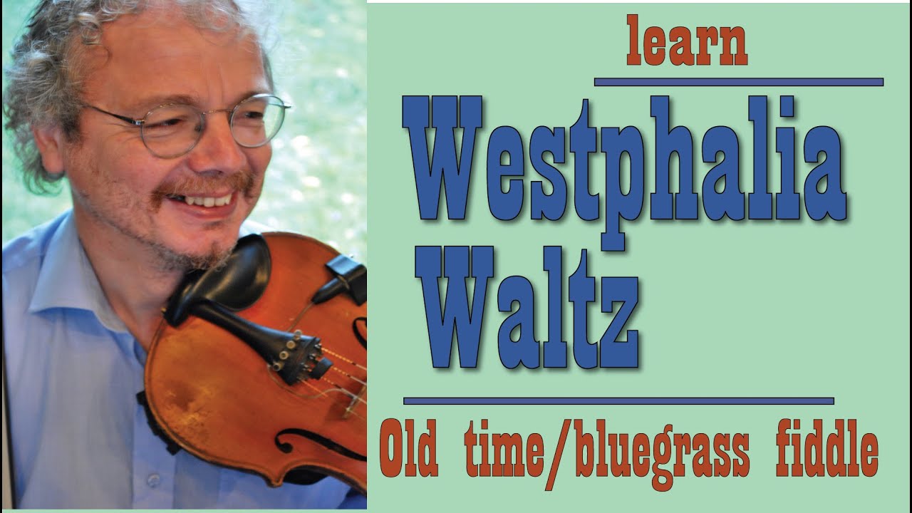 Westphalia Waltz, a fiddle lesson