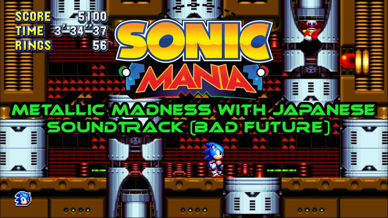 Sonic Mania - Metallic Madness With Japanese Soundtrack (Bad Future)