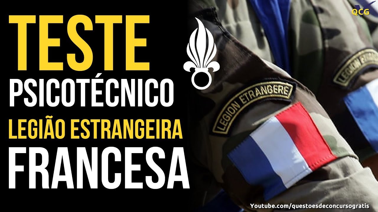 TESTE PSICOTÉCNICO DA LEGIÃO ESTRANGEIRA FRANCESA