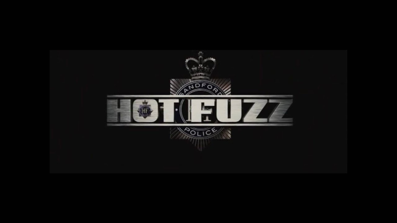 Hot Fuzz movie Credits 2007