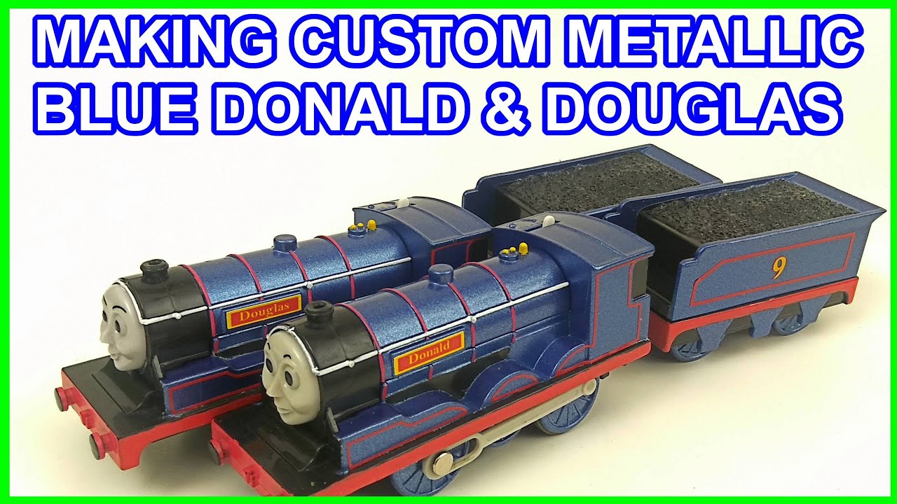 Making Custom Metallic Blue Donald & Douglas Thomas & friends Trackmaster
