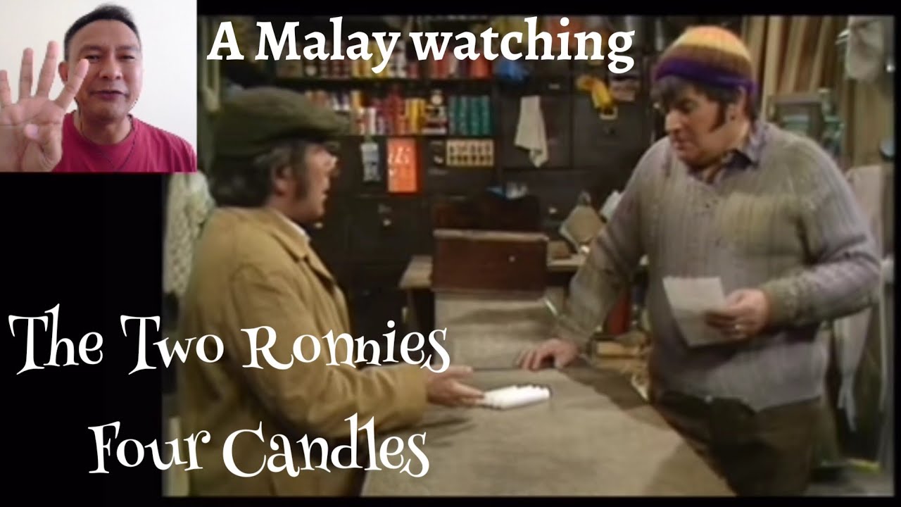 A Malay react response & review on The Two Ronnies Four Candles