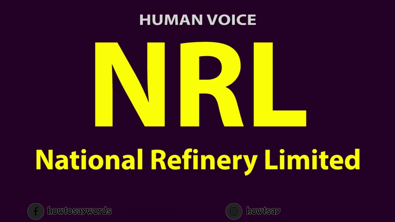 How To Pronounce NRL National Refinery Limited