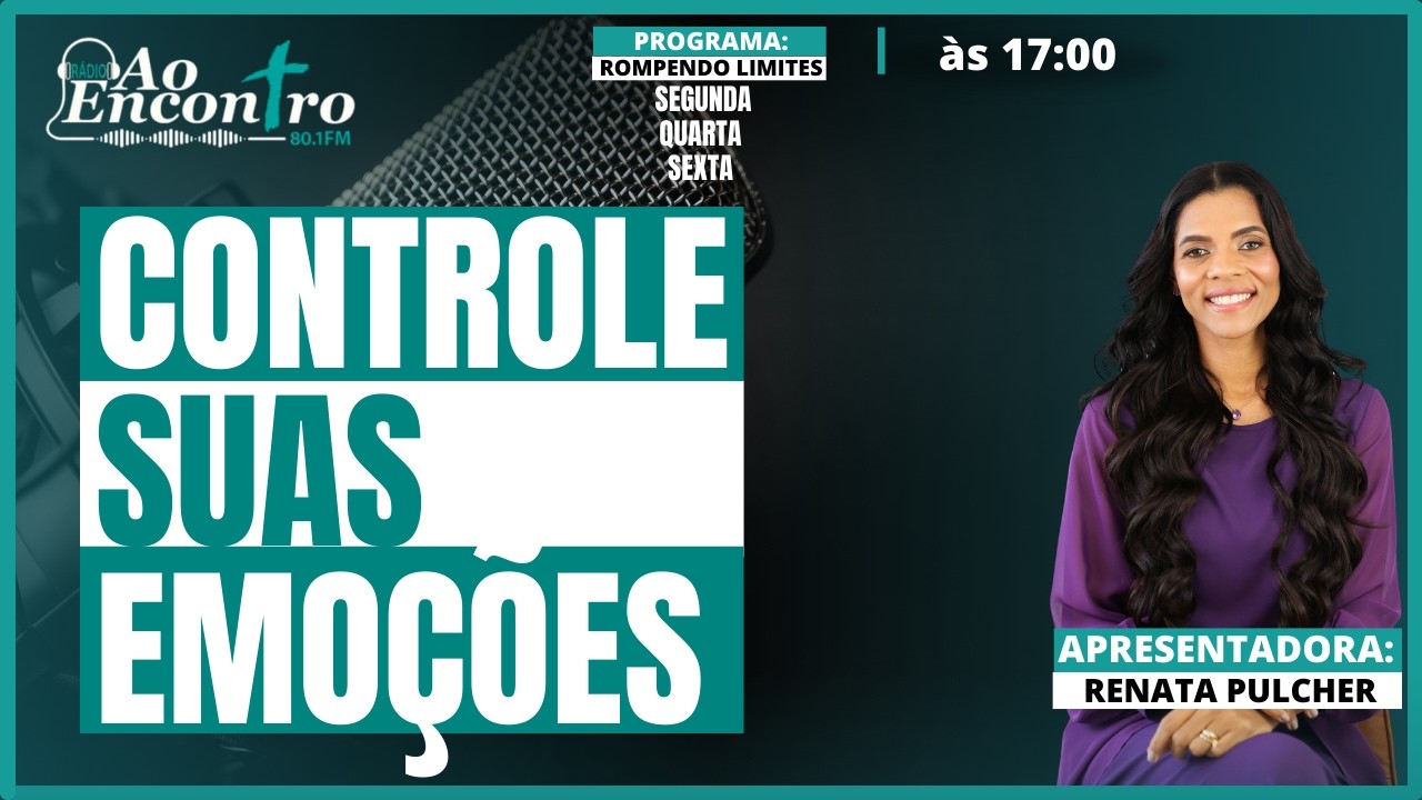 Como se manter firme em meio as aflições e afrontas? Rompendo Limites com Renata Pulcher