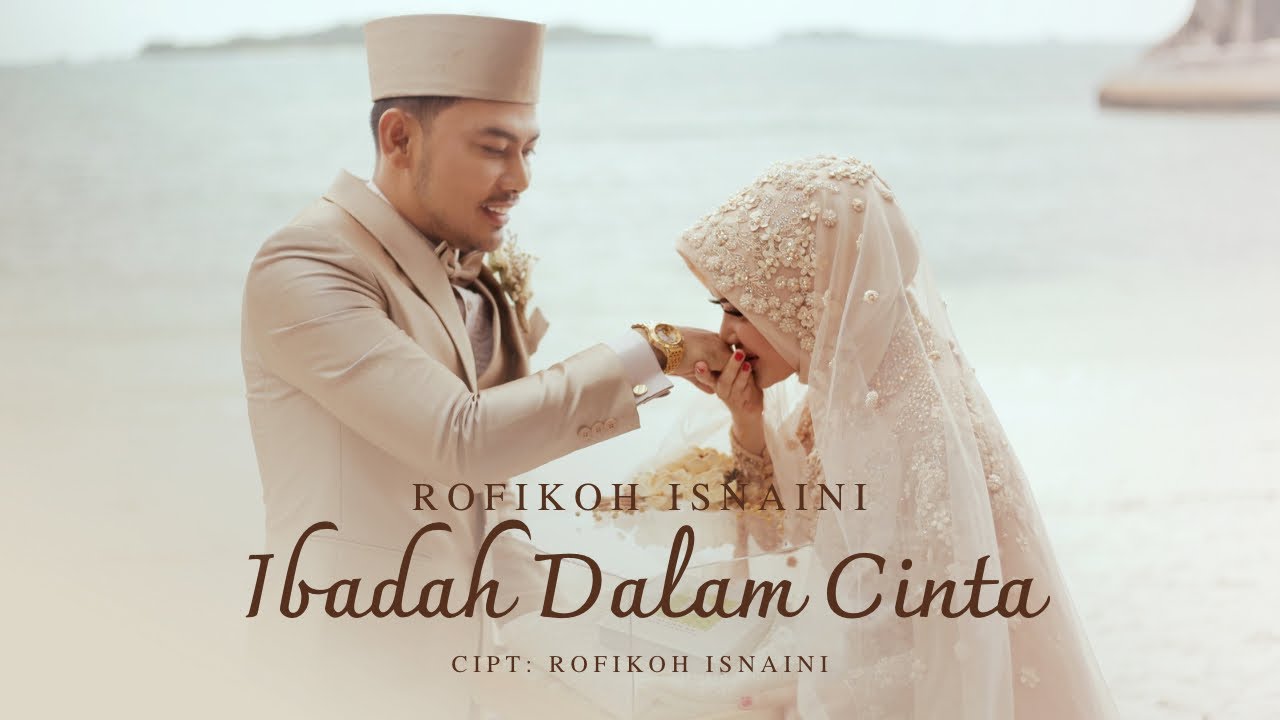 ROFIKOH ISNAINI - IBADAH DALAM CINTA ( Official Music Video ) 