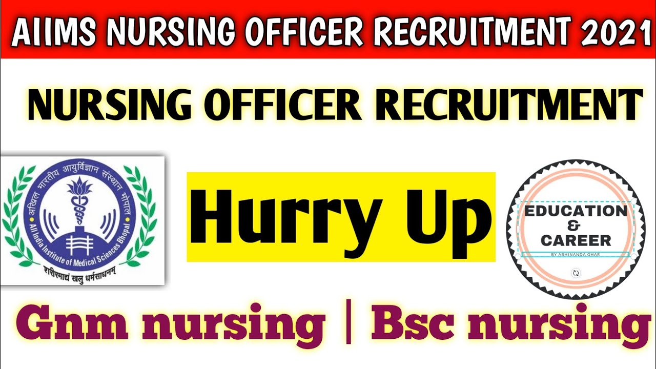 Aiims nursing officer recruitment 2021 | nursing officer vacancy 2021 | nursing vacancy 2021 |