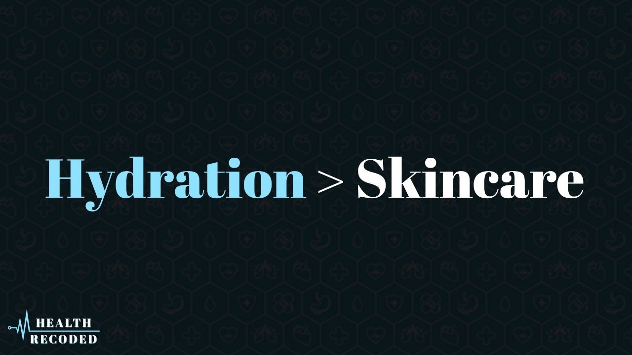 How Hydration affects the Skin and why Skincare products may not be working