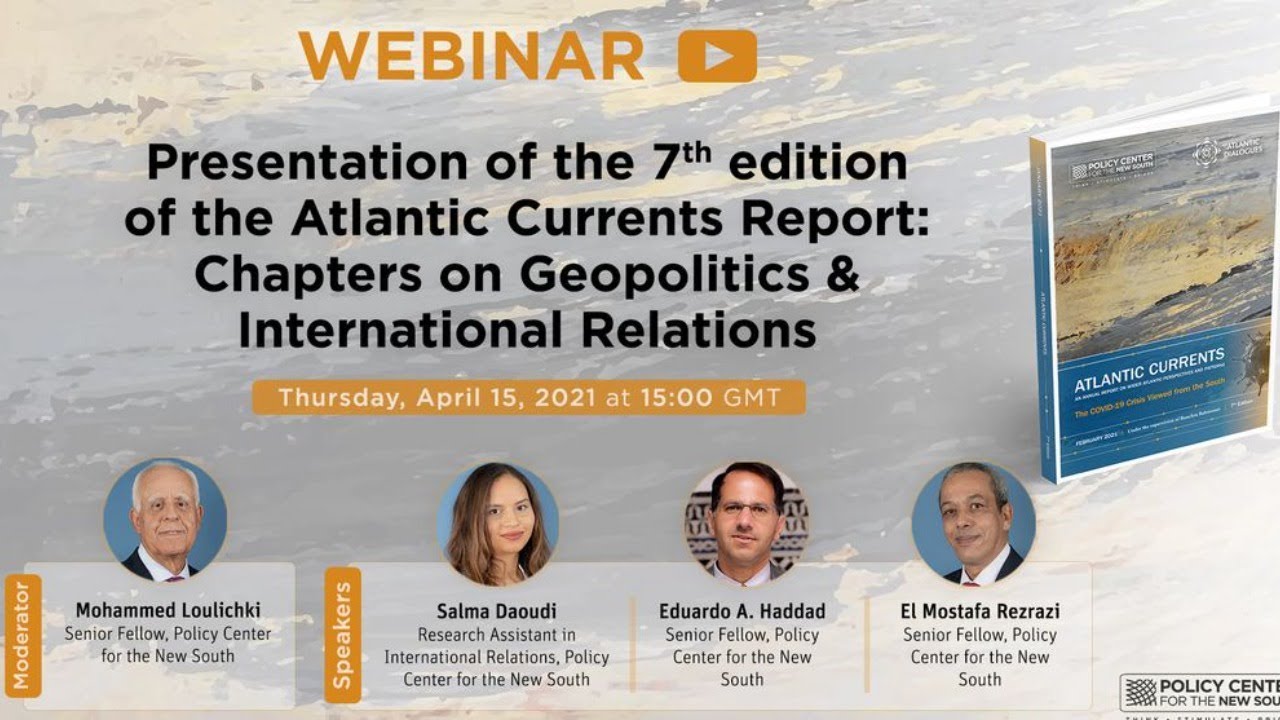 Presentation of the 7th edition of the Atlantic Currents Report: Chapters on Geopolitics & IR