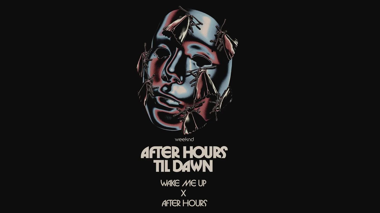 Wake Me Up x After Hours - (LIVE FROM AFTER HOURS TILL DAWN)