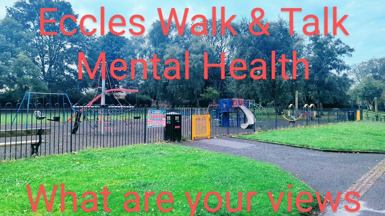 Eccles Memories/Walk & Talk Mental health.