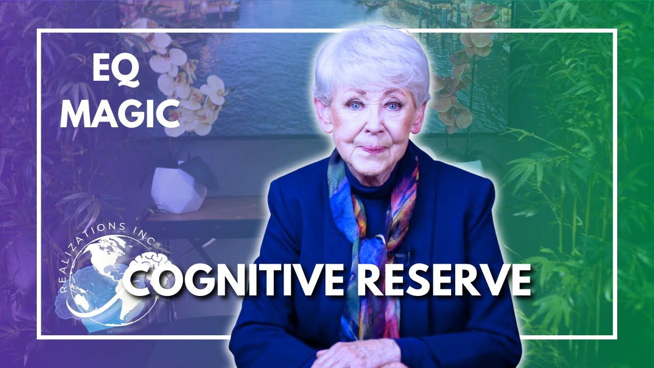Ask Dr. Taylor - EQ Magic - Cognitive Reserve