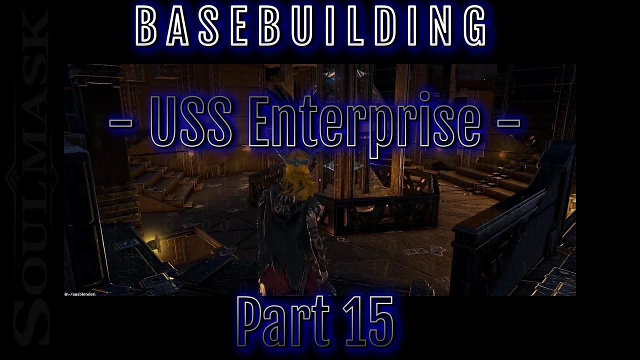 Soulmask - Basebuilding - USS Enterprise - Part 15