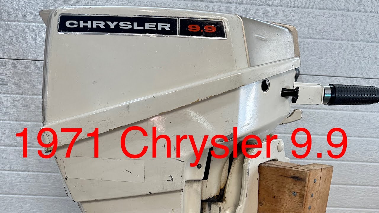 1971 Chrysler 9.9  outboard needs some work