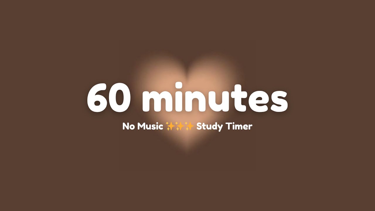 60 minutes Brown Heart Aura Timer for Deep Focus & Productivity ​🤎 Aesthetic Focus Countdown ⏱️