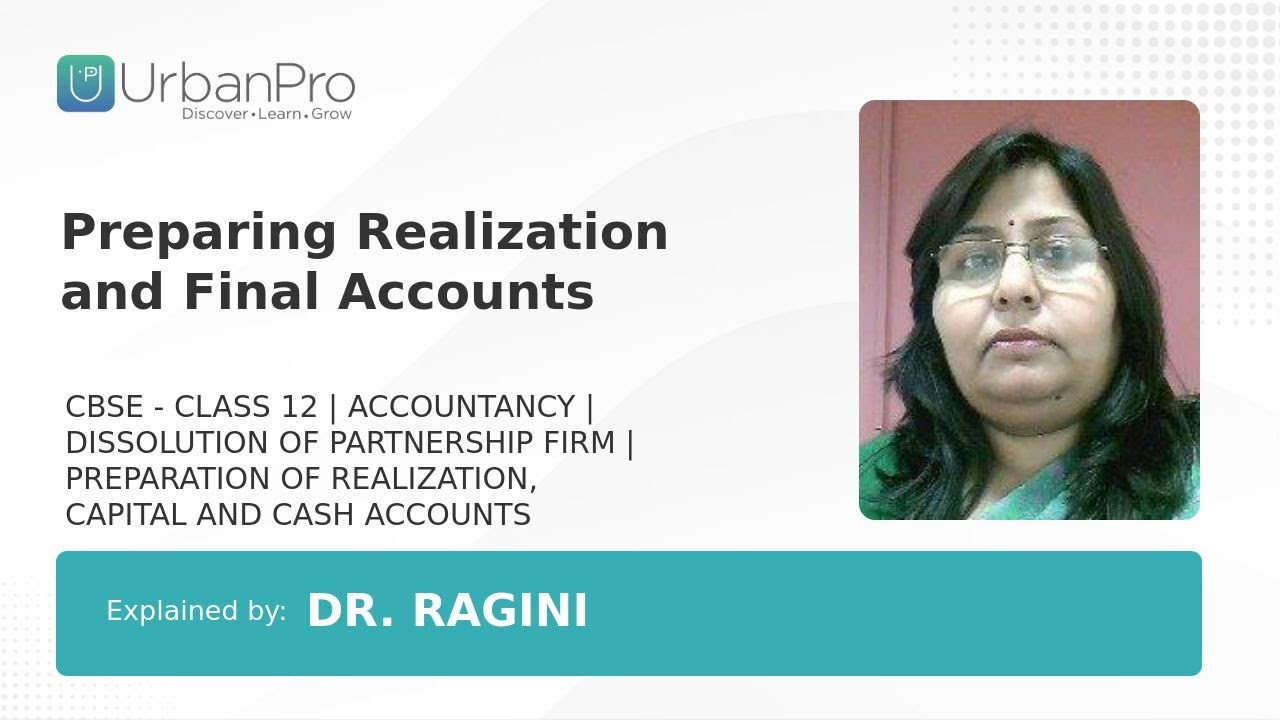 Preparing Realization and Final Accounts | Dr. ragini J.